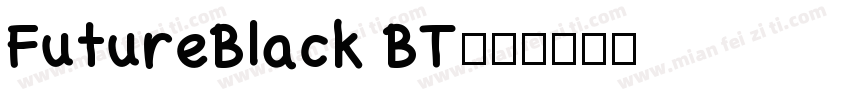 FutureBlack BT字体转换